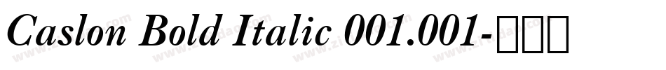 Caslon Bold Italic 001.001字体转换